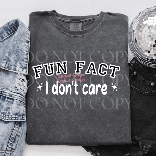 Fun fact, I don’t care